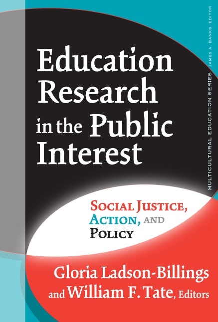 Cover image for Education Research in the Public Interest, isbn: 9780807774335