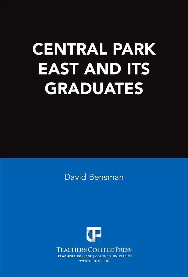 Cover image for Central Park East and Its Graduates, isbn: 9780807774427
