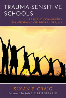 Cover image for Trauma-Sensitive Schools, isbn: 9780807774533