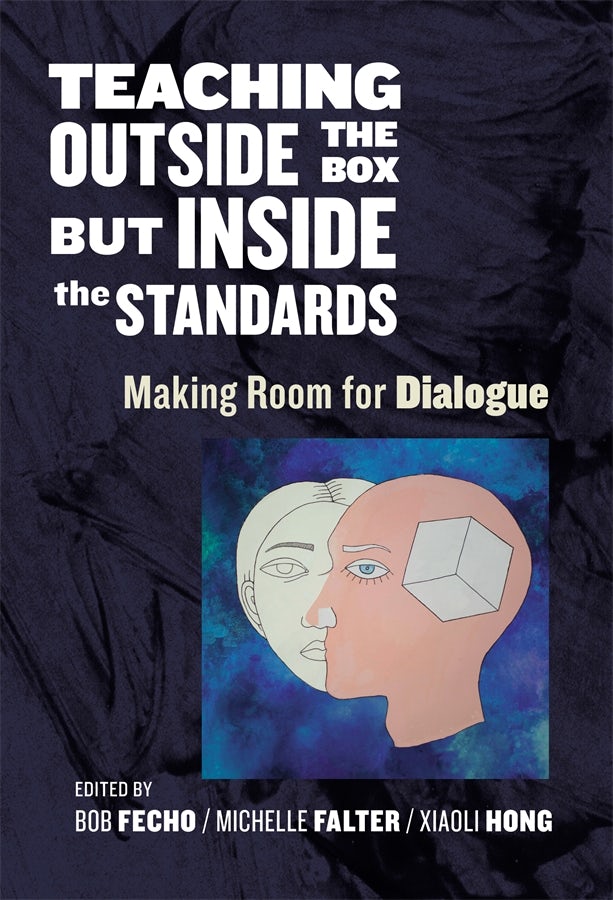 Cover image for Teaching Outside the Box but Inside the Standards, isbn: 9780807774557