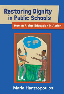 Cover image for Restoring Dignity in Public Schools, isbn: 9780807774663