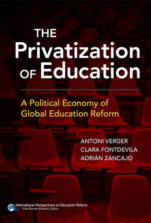 Cover image for The Privatization of Education, isbn: 9780807774724