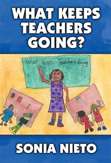 Cover image for What Keeps Teachers Going?, isbn: 9780807774984