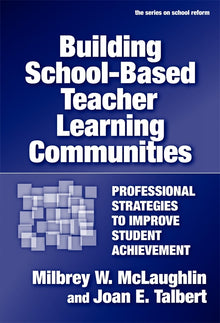 Cover image for Building School-Based Teacher Learning Communities, isbn: 9780807774991