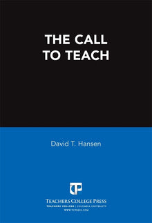 Cover image for The Call to Teach, isbn: 9780807775493