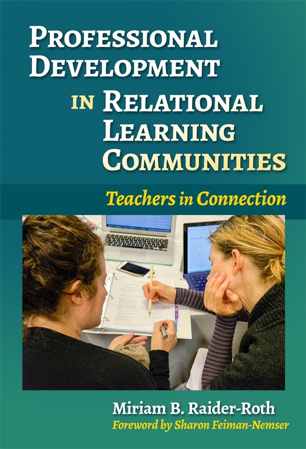 Cover image for Professional Development in Relational Learning Communities, isbn: 9780807775578