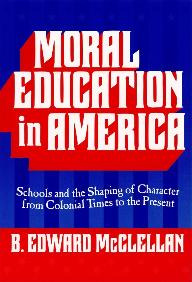 Cover image for Moral Education in America, isbn: 9780807775653