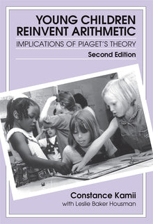 Cover image for Young Children Reinvent Arithmetic, isbn: 9780807776247