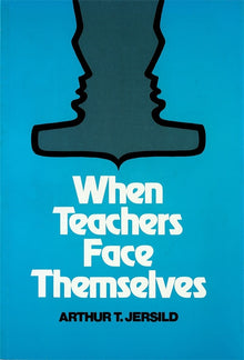Cover image for When Teachers Face Themselves, isbn: 9780807776445