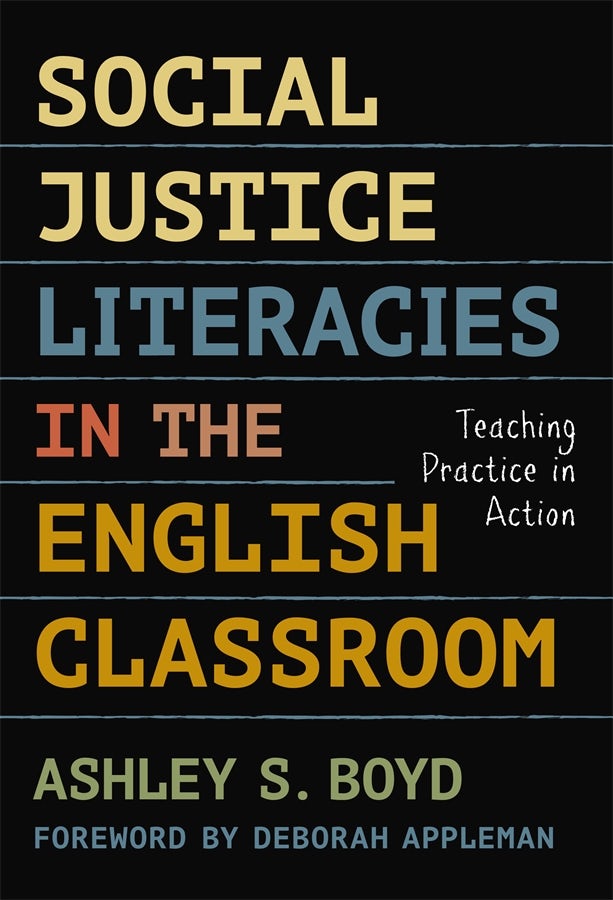 Cover image for Social Justice Literacies in the English Classroom, isbn: 9780807776629