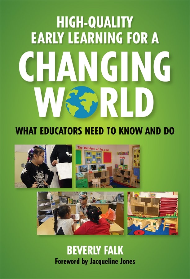 Cover image for High-Quality Early Learning for a Changing World, isbn: 9780807776933