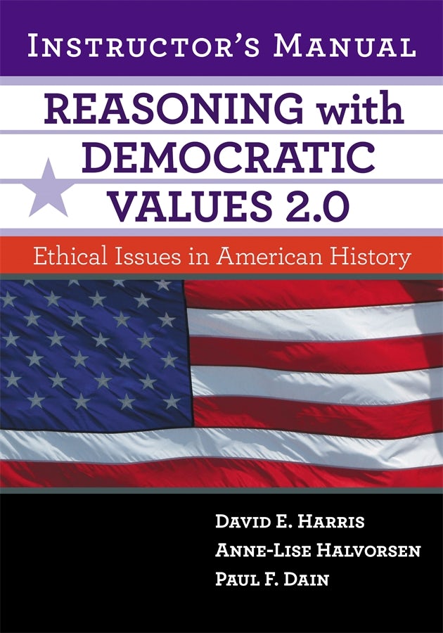 Cover image for Reasoning with Democratic Values 2.0 Instructor's Manual, isbn: 9780807777091