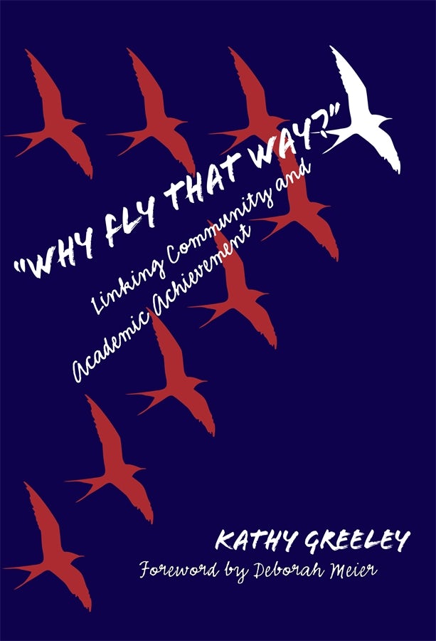 Cover image for "Why Fly That Way?" Linking Community and Academic Achievement, isbn: 9780807777398