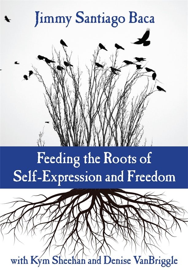 Cover image for Feeding the Roots of Self-Expression and Freedom, isbn: 9780807777435