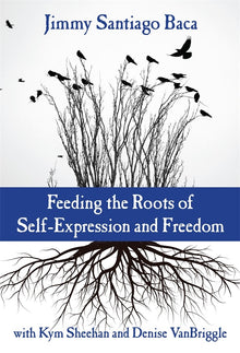 Cover image for Feeding the Roots of Self-Expression and Freedom, isbn: 9780807777435