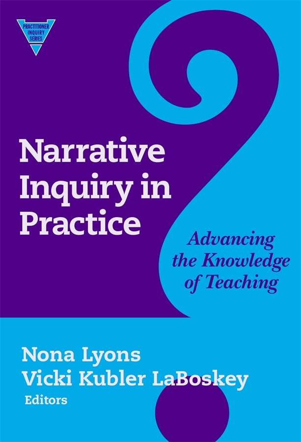 Cover image for Narrative Inquiry in Practice, isbn: 9780807777534