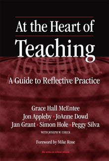 Cover image for At the Heart of Teaching, isbn: 9780807777541