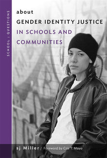 Cover image for about Gender Identity Justice in Schools and Communities, isbn: 9780807777664