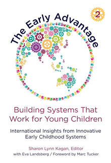 Cover image for The Early Advantage 2—Building Systems That Work for Young Children, isbn: 9780807777695