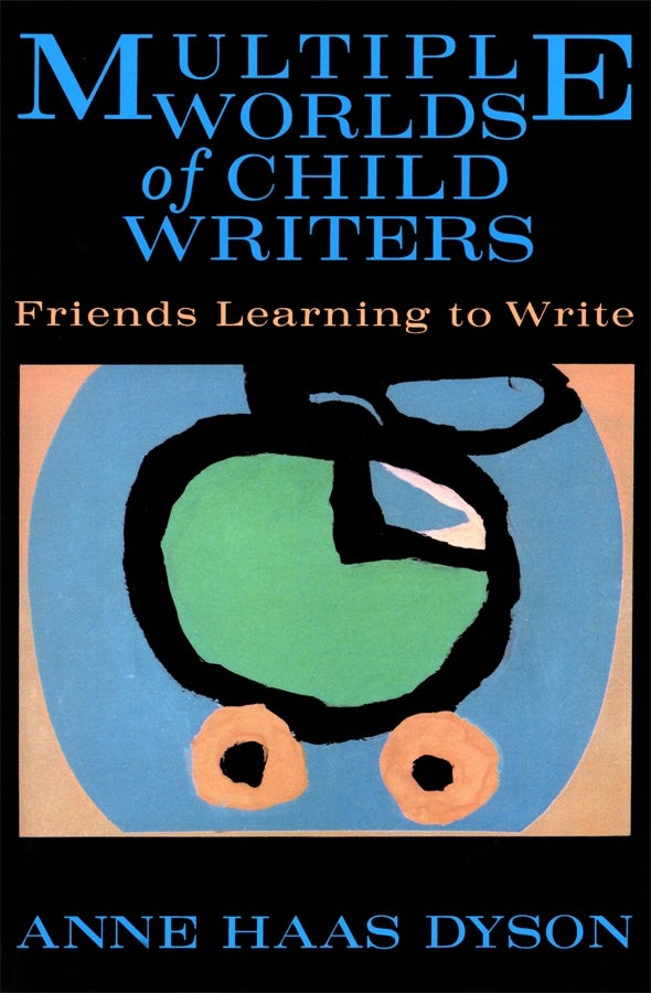 Cover image for Multiple Worlds of Child Writers, isbn: 9780807777909