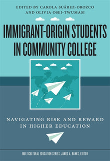 Cover image for Immigrant-Origin Students in Community College, isbn: 9780807778036