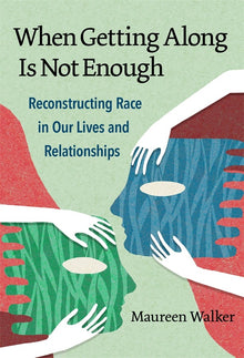 Cover image for When Getting Along Is Not Enough, isbn: 9780807778241