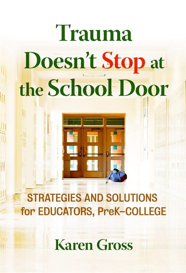 Cover image for Trauma Doesn't Stop at the School Door, isbn: 9780807778678