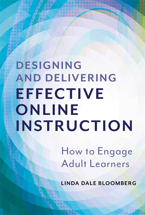 Cover image for Designing and Delivering Effective Online Instruction, isbn: 9780807779538