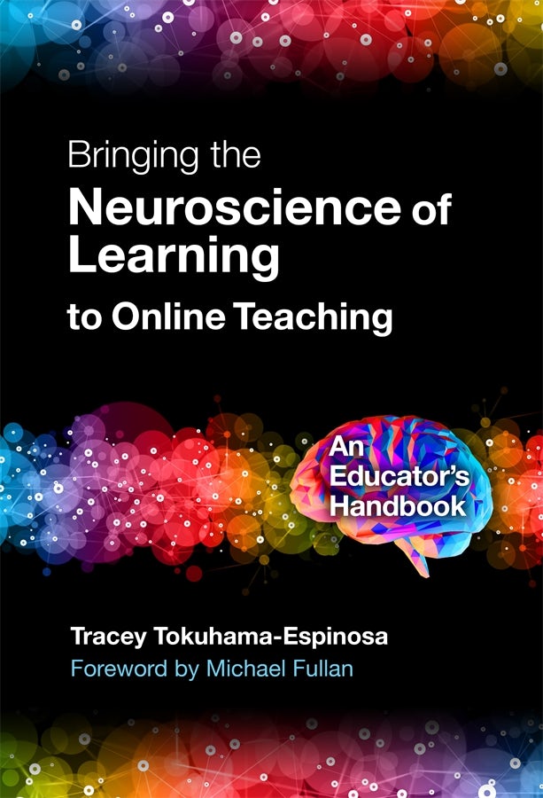 Cover image for Bringing the Neuroscience of Learning to Online Teaching, isbn: 9780807779651