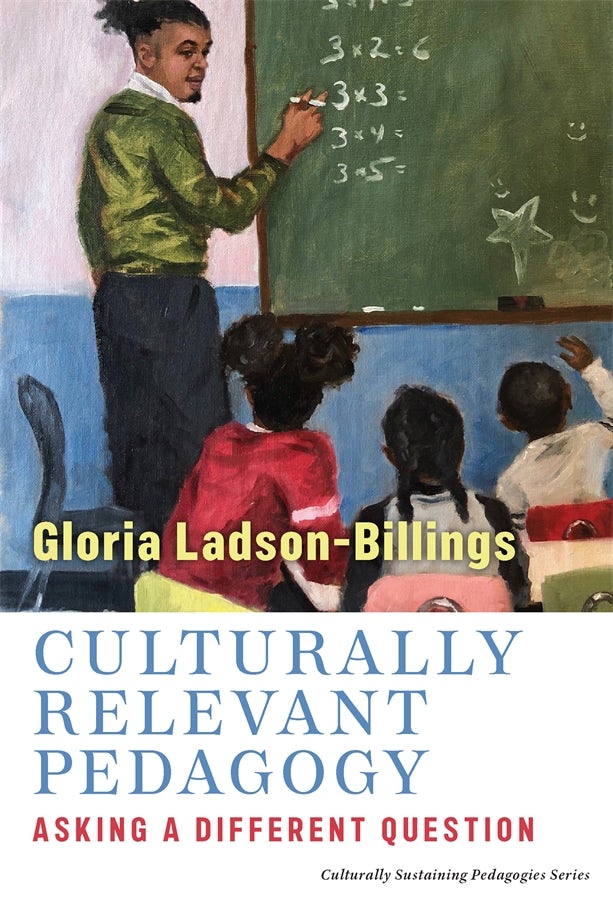 Cover image for Culturally Relevant Pedagogy, isbn: 9780807779859