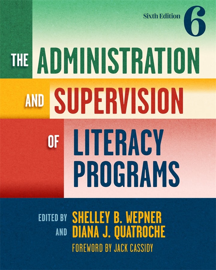 Cover image for The Administration and Supervision of Literacy Programs, isbn: 9780807779866