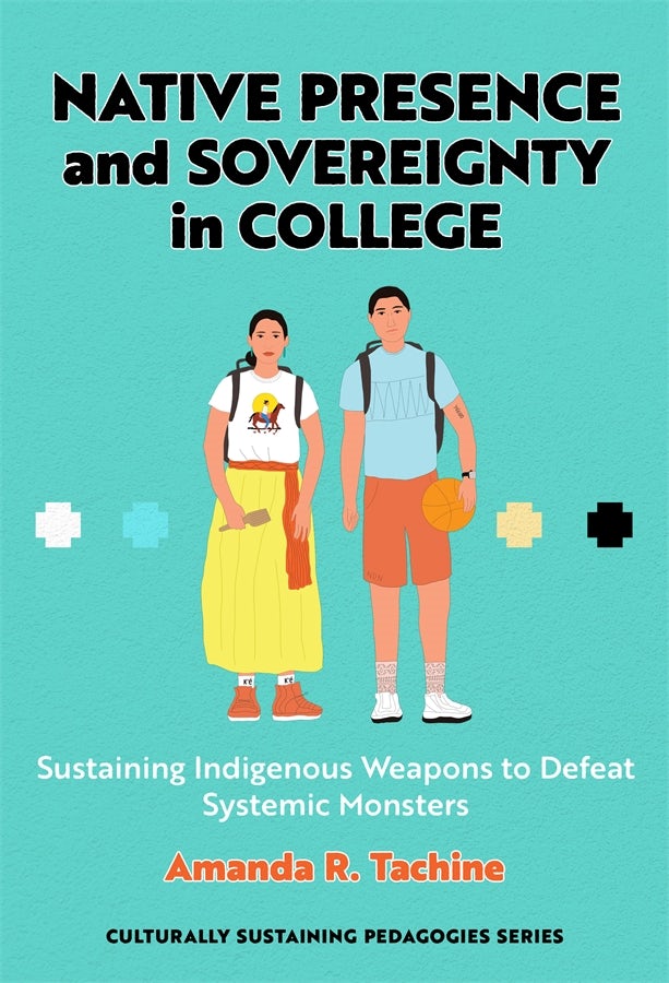 Cover image for Native Presence and Sovereignty in College, isbn: 9780807779965