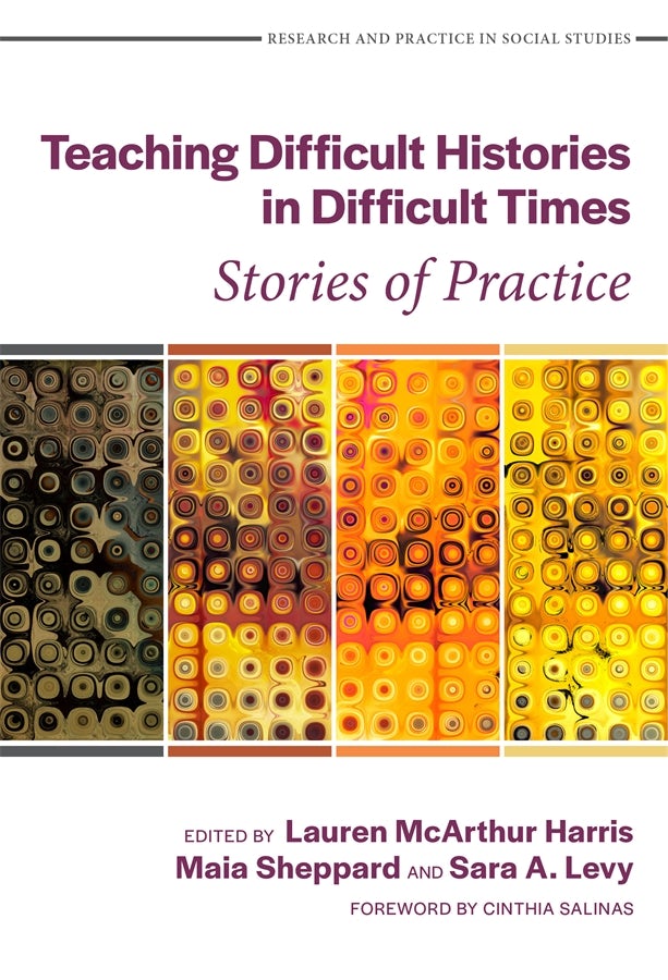 Cover image for Teaching Difficult Histories in Difficult Times, isbn: 9780807780770