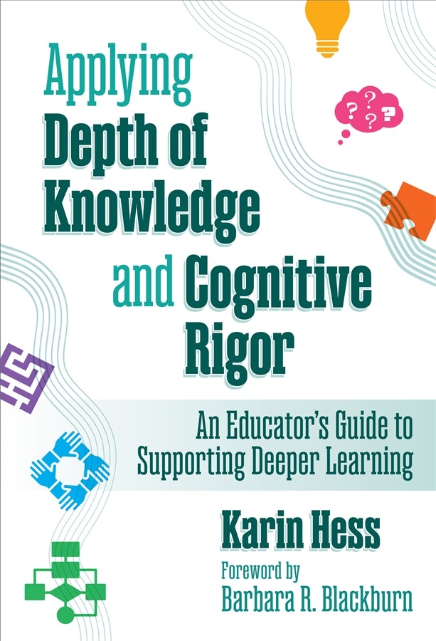 Cover image for Applying Depth of Knowledge and Cognitive Rigor, isbn: 9780807782910