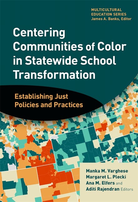 Cover image for Centering Communities of Color in Statewide School Transformation, isbn: 9780807783689