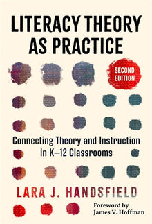 Cover image for Literacy Theory as Practice, isbn: 9780807783757