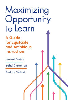 Cover image for Maximizing Opportunity to Learn, isbn: 9780807783764