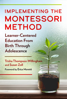 Cover image for Implementing the Montessori Method, isbn: 9780807784112