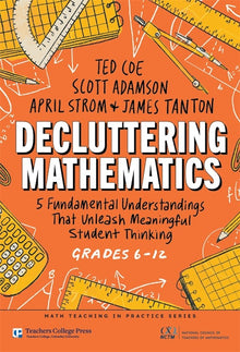 Cover image for Decluttering Mathematics, isbn: 9780807784471
