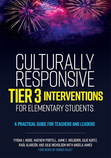 Cover image for Culturally Responsive Tier 3 Interventions for Elementary Students, isbn: 9780807784556