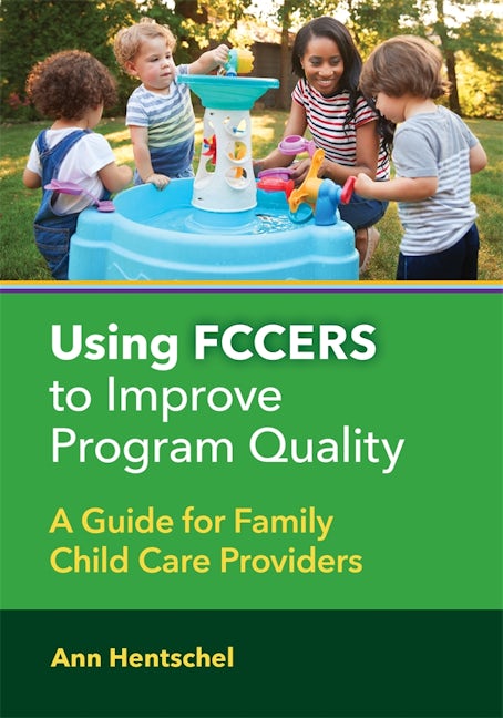 Cover image for Using FCCERS to Improve Program Quality, isbn: 9780807784990
