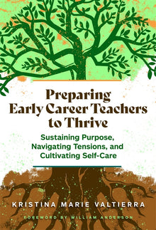 Cover image for Preparing Early Career Teachers to Thrive, isbn: 9780807786383