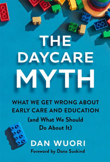 Cover image for The Daycare Myth, isbn: 9780807786482