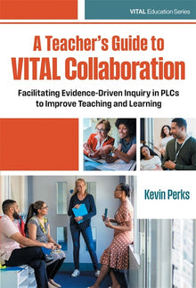Cover image for A Teacher's Guide to VITAL Collaboration, isbn: 9780807787038