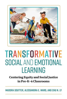Cover image for Transformative Social and Emotional Learning, isbn: 9780807787076