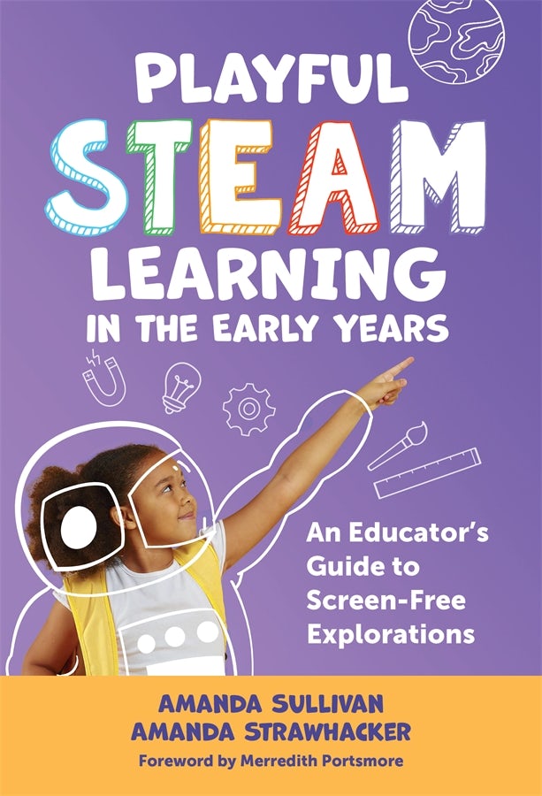 Cover image for Playful STEAM Learning in the Early Years, isbn: 9780807787083