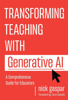 Cover image for Transforming Teaching With Generative AI, isbn: 9780807787403