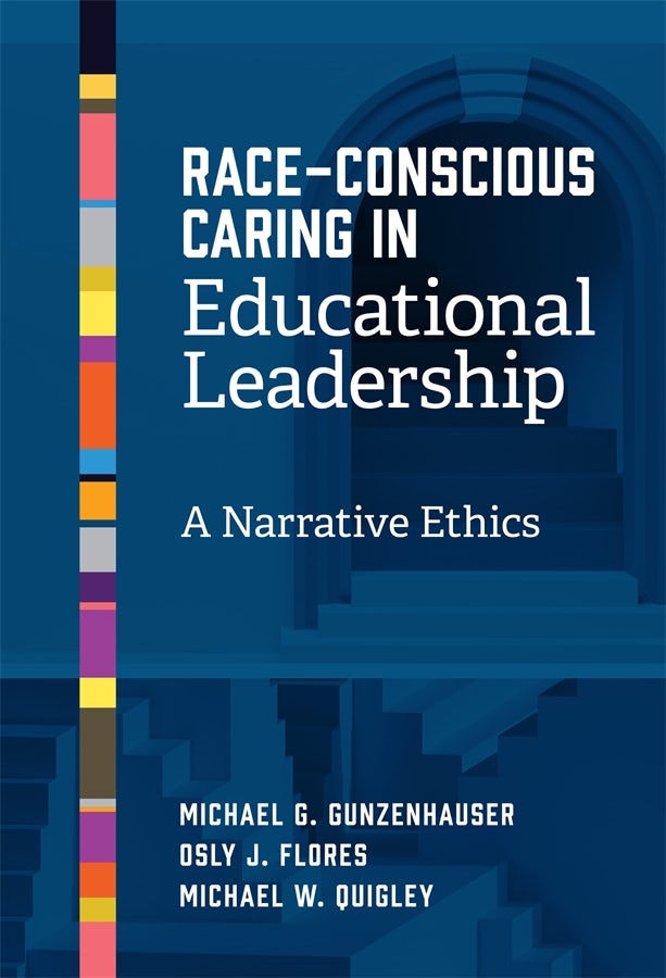 Cover image for Race-Conscious Caring in Educational Leadership, isbn: 9780807787434