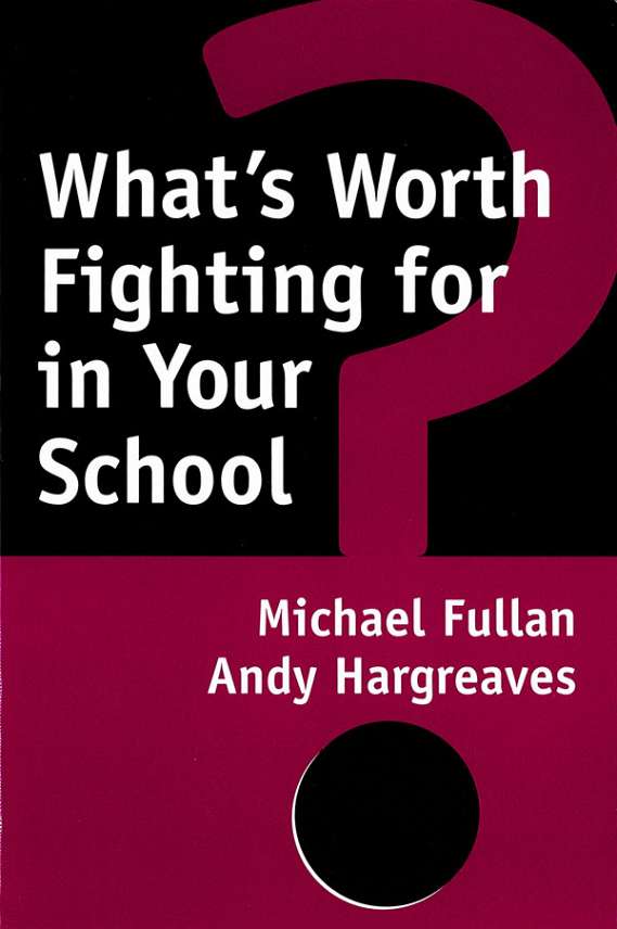 What's Worth Fighting for in Your School? 9780807735541