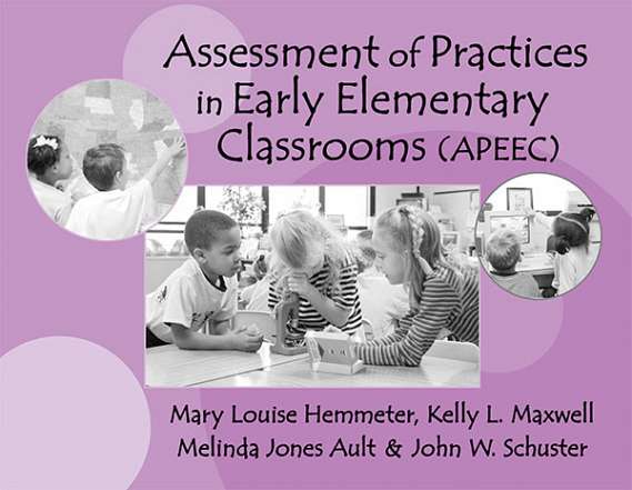 Assessments of Practices in Early Elementary Classrooms 9780807740613